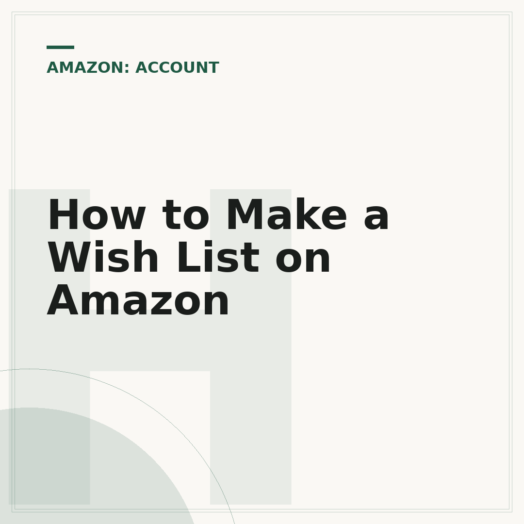 How to Make a Wish List on Amazon