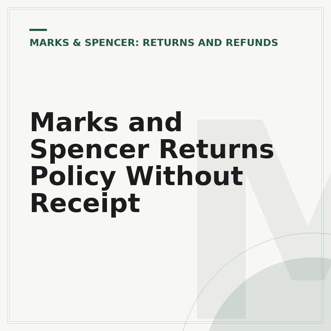 Marks and Spencer Returns Policy Without Receipt