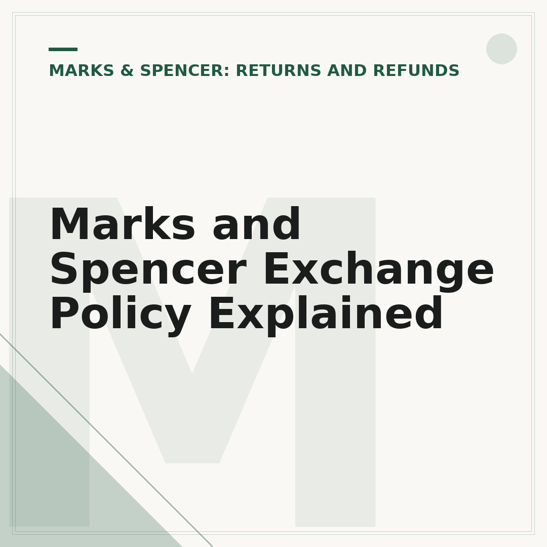 Marks and Spencer Exchange Policy Explained