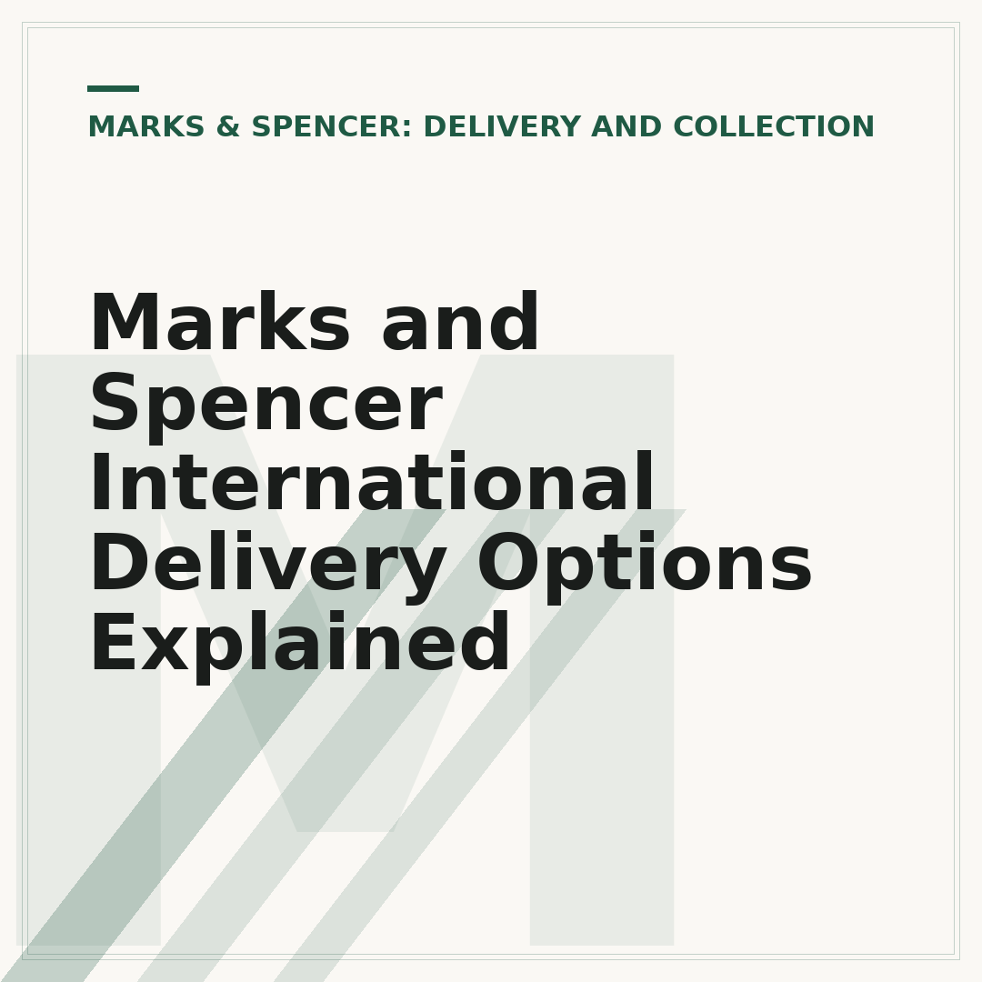 Marks and Spencer International Delivery Options Explained