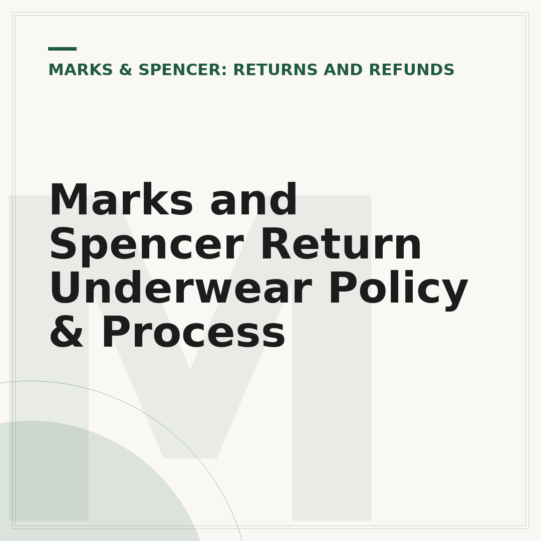 Marks and Spencer Return Underwear Policy & Process