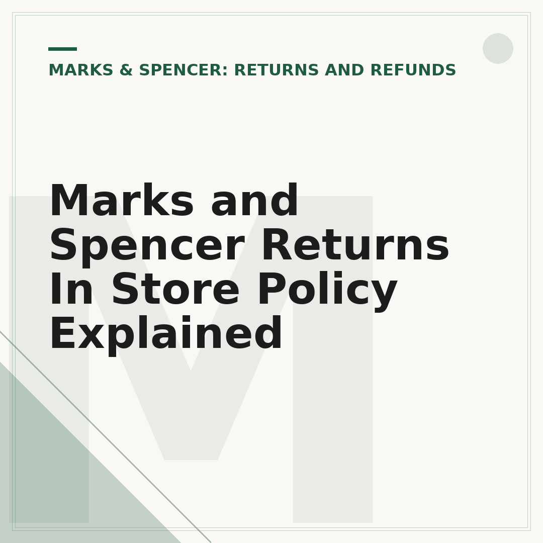 Marks and Spencer Returns In Store Policy Explained