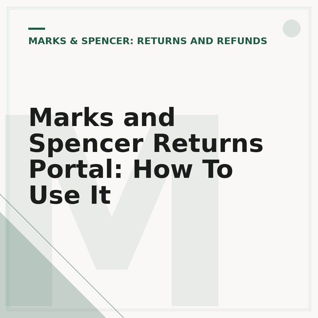 Marks and Spencer Returns Portal: How To Use It