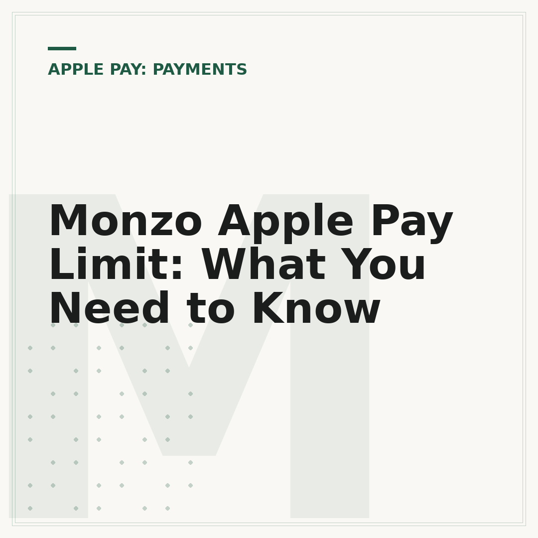 Monzo Apple Pay Limit: What You Need to Know