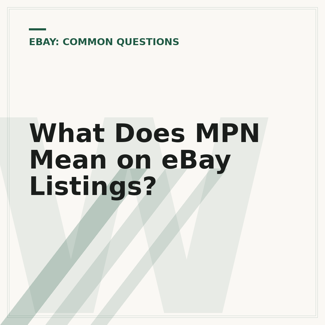What Does MPN Mean on eBay Listings?