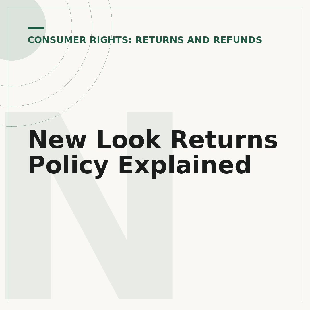 New Look Returns Policy Explained