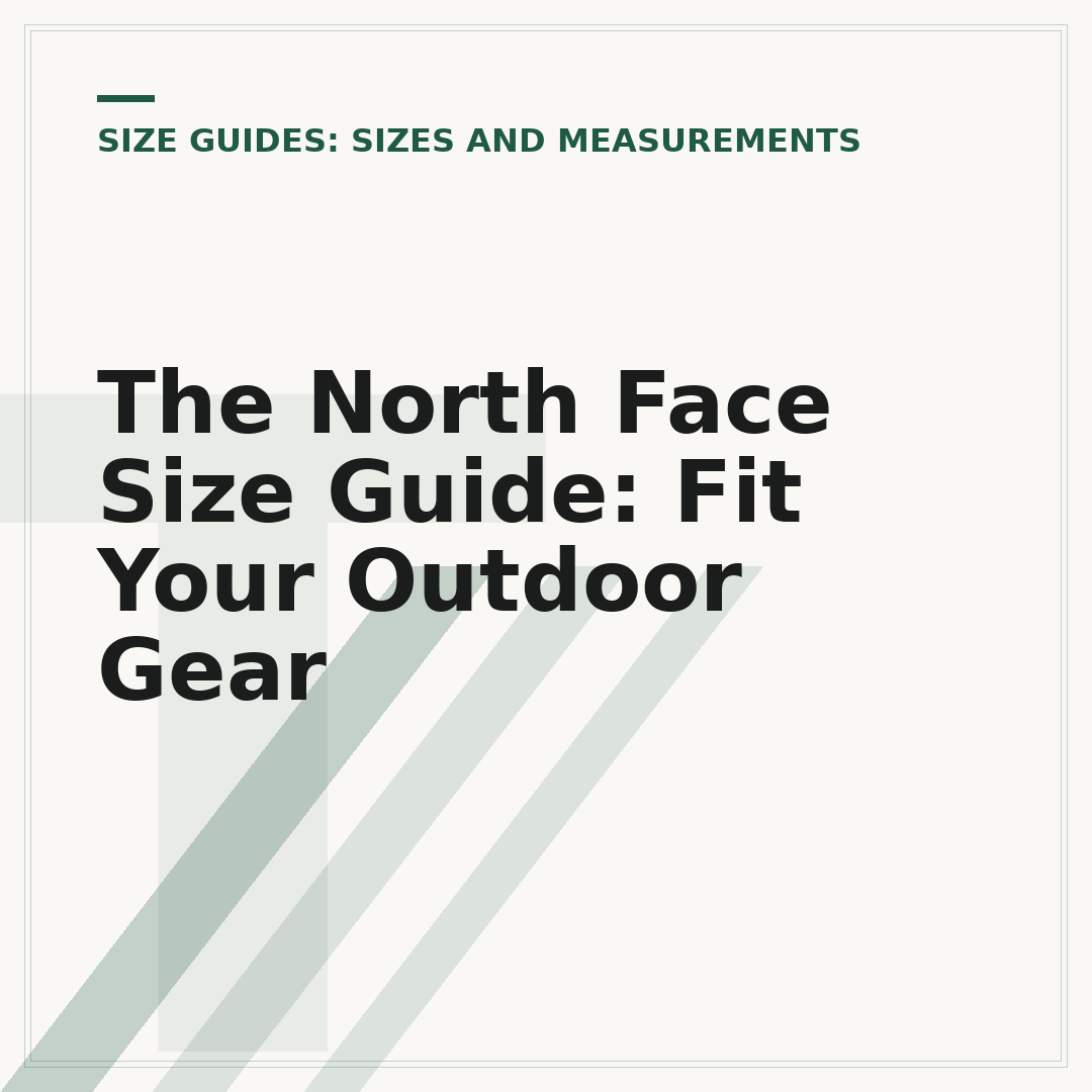 The North Face Size Guide: Fit Your Outdoor Gear