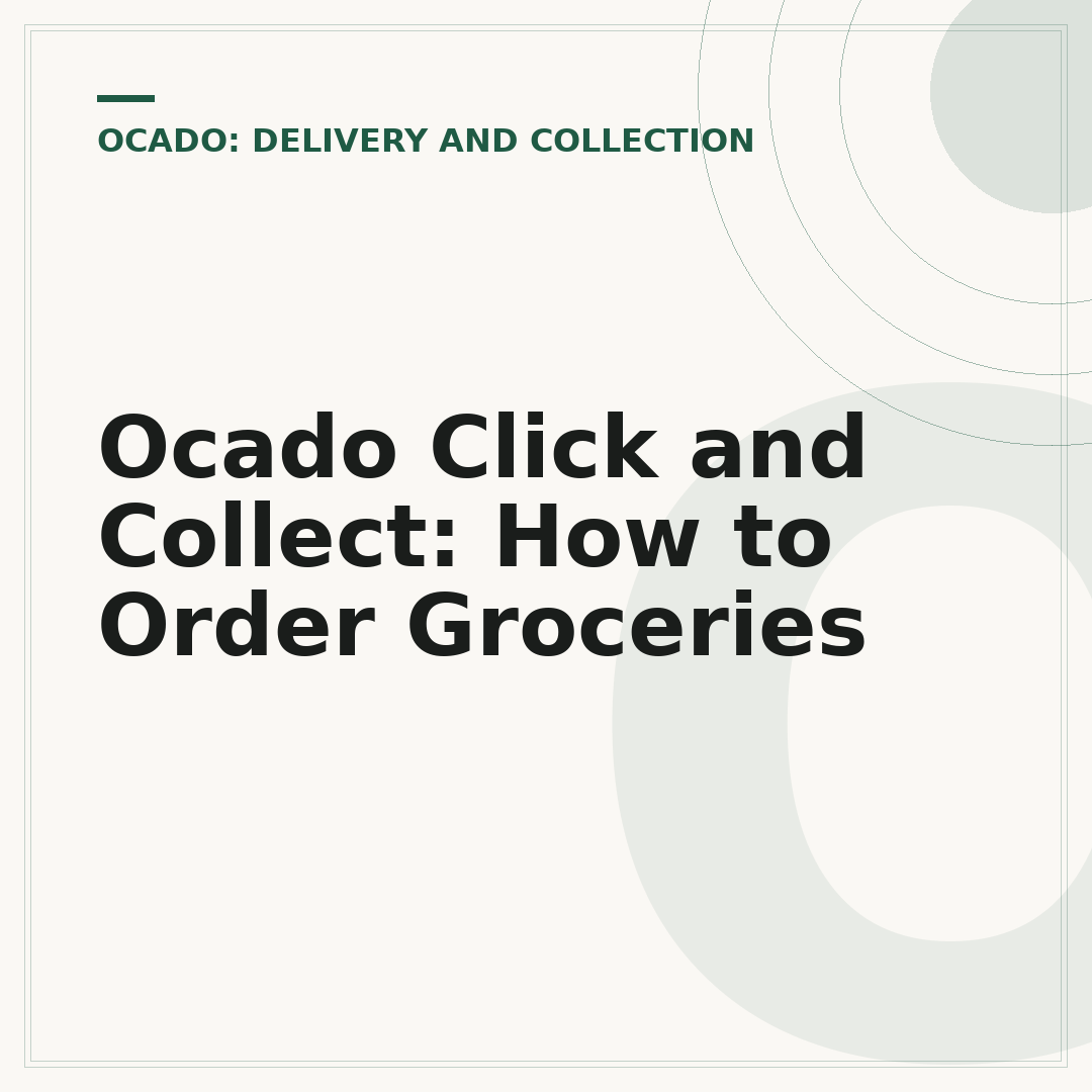 Ocado Click and Collect: How to Order Groceries