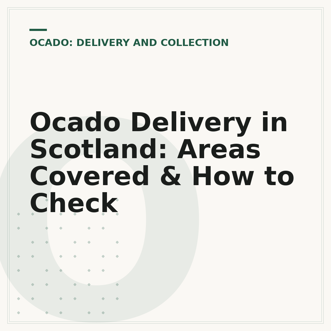 Ocado Delivery in Scotland: Areas Covered & How to Check