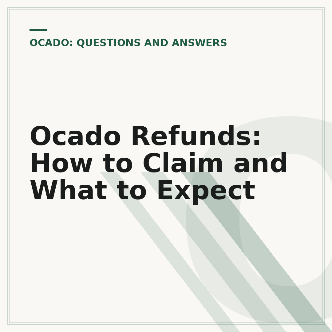 Ocado Refunds: How to Claim and What to Expect