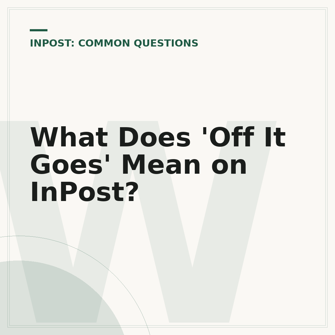 What Does 'Off It Goes' Mean on InPost?