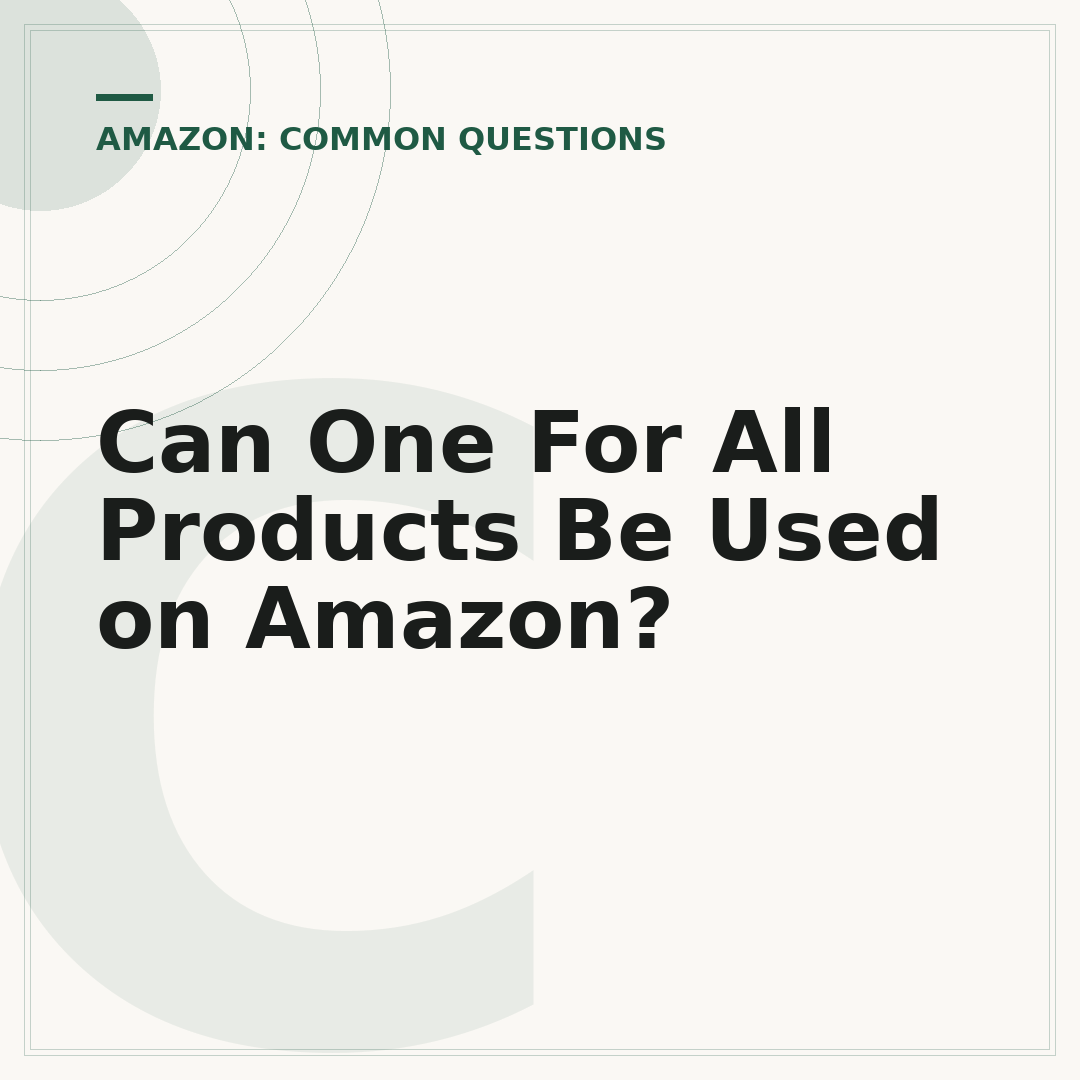 Can One For All Products Be Used on Amazon?