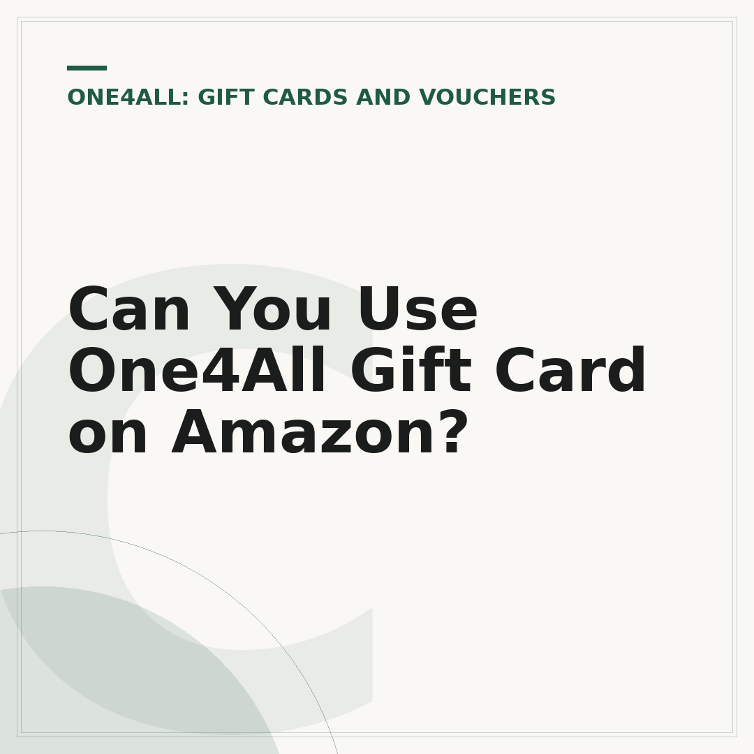 Can You Use One4All Gift Card on Amazon?