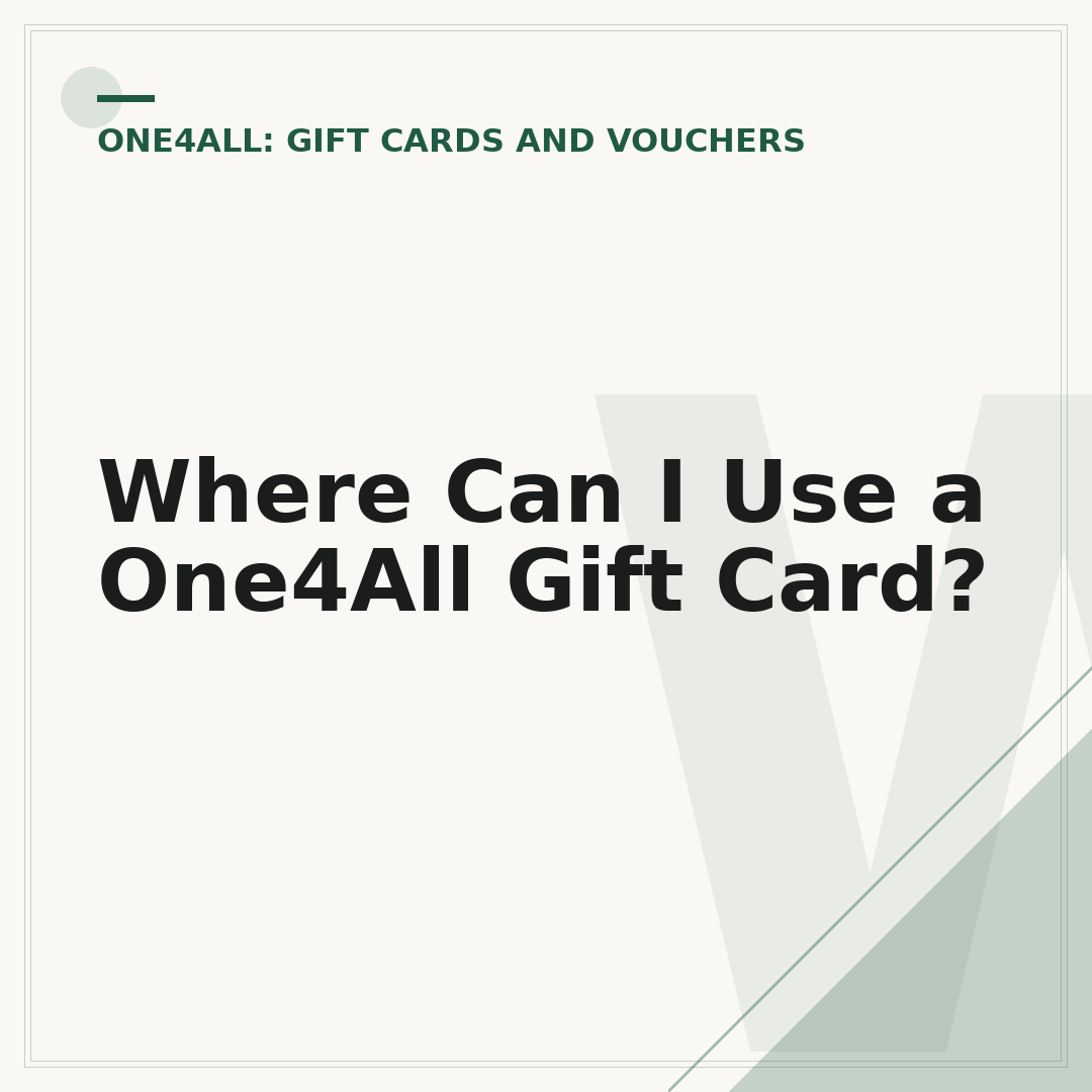 Where Can I Use a One4All Gift Card?