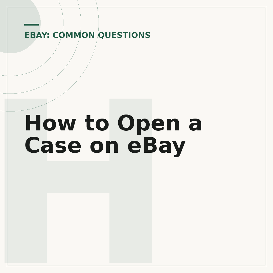 How to Open a Case on eBay