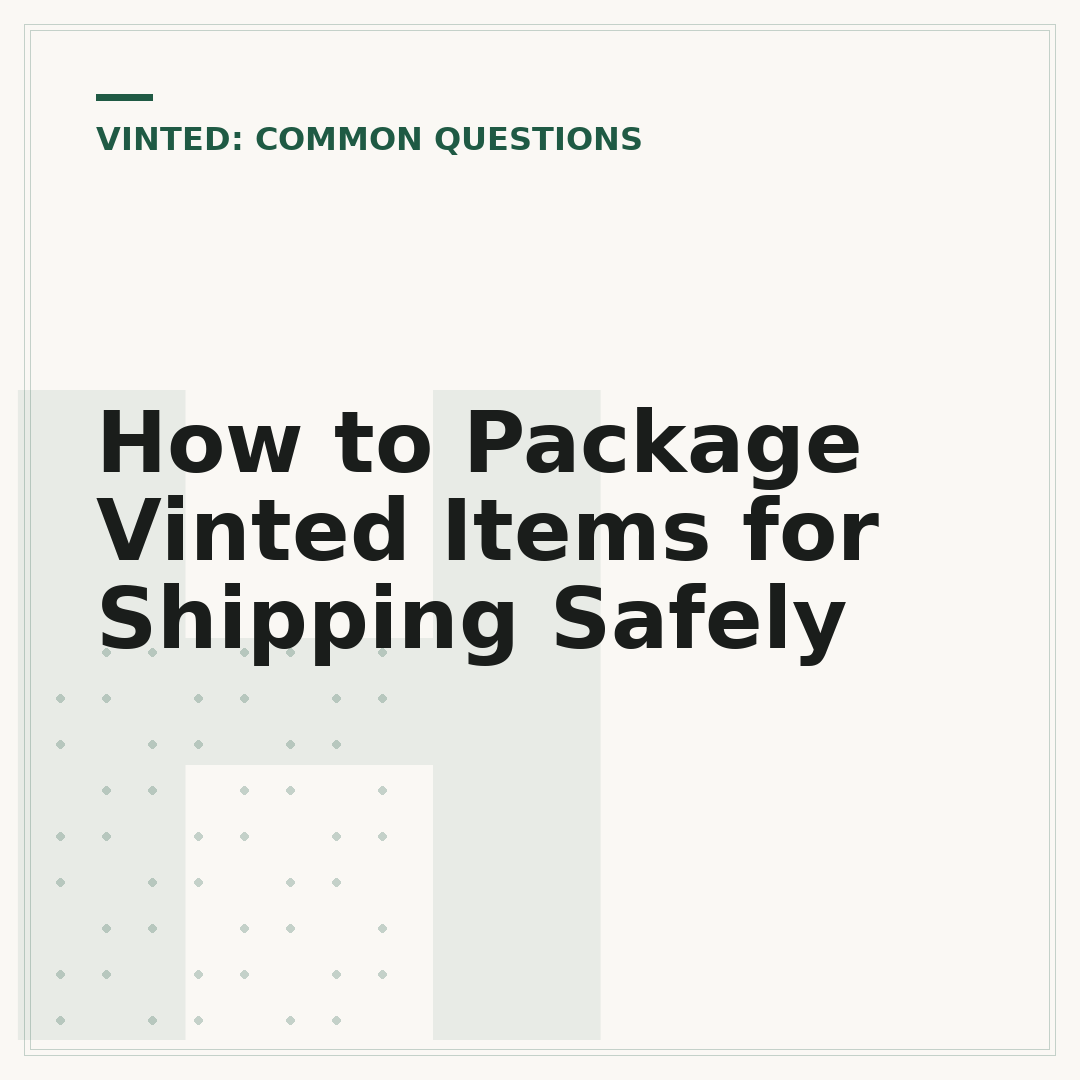 How to Package Vinted Items for Shipping Safely