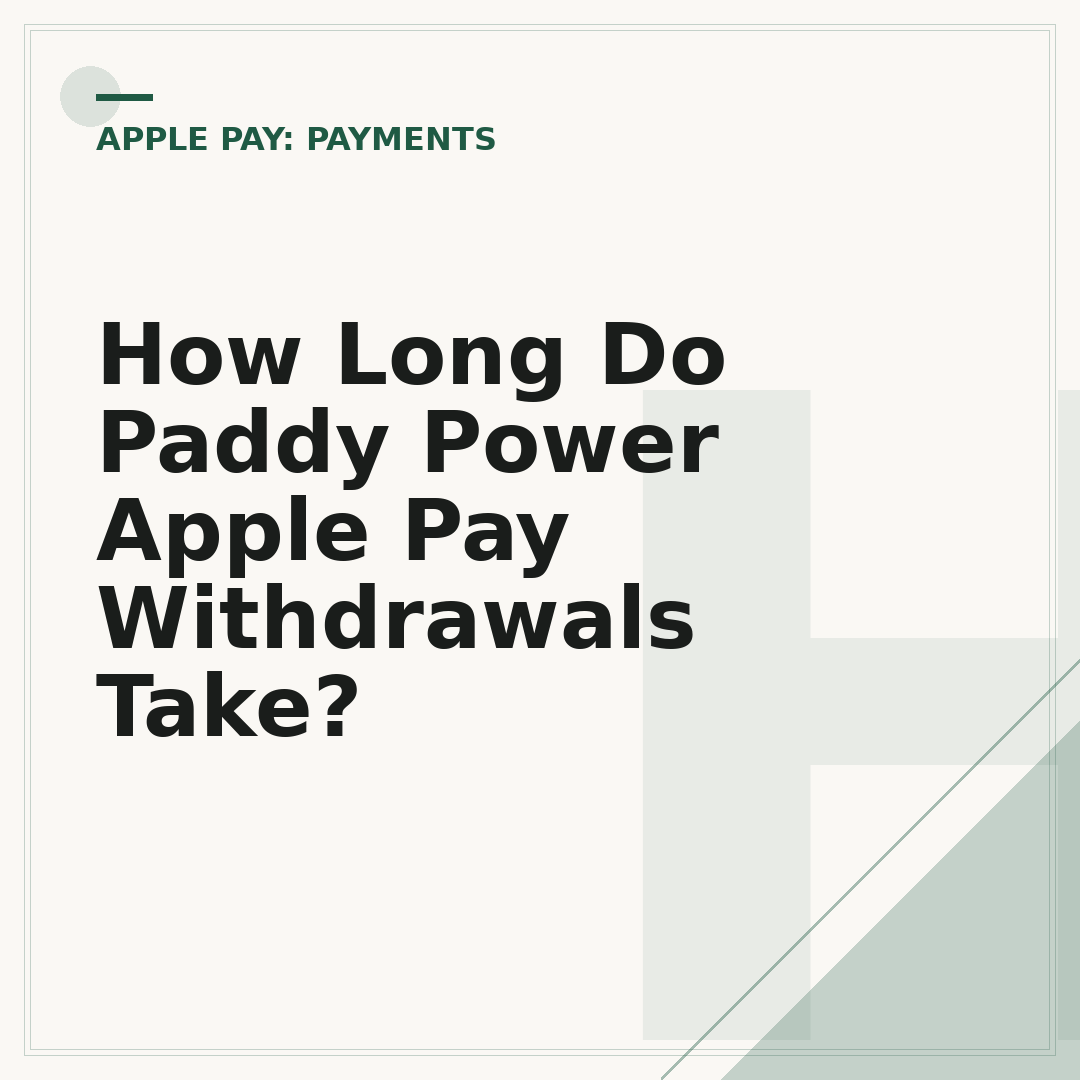 How Long Do Paddy Power Apple Pay Withdrawals Take?