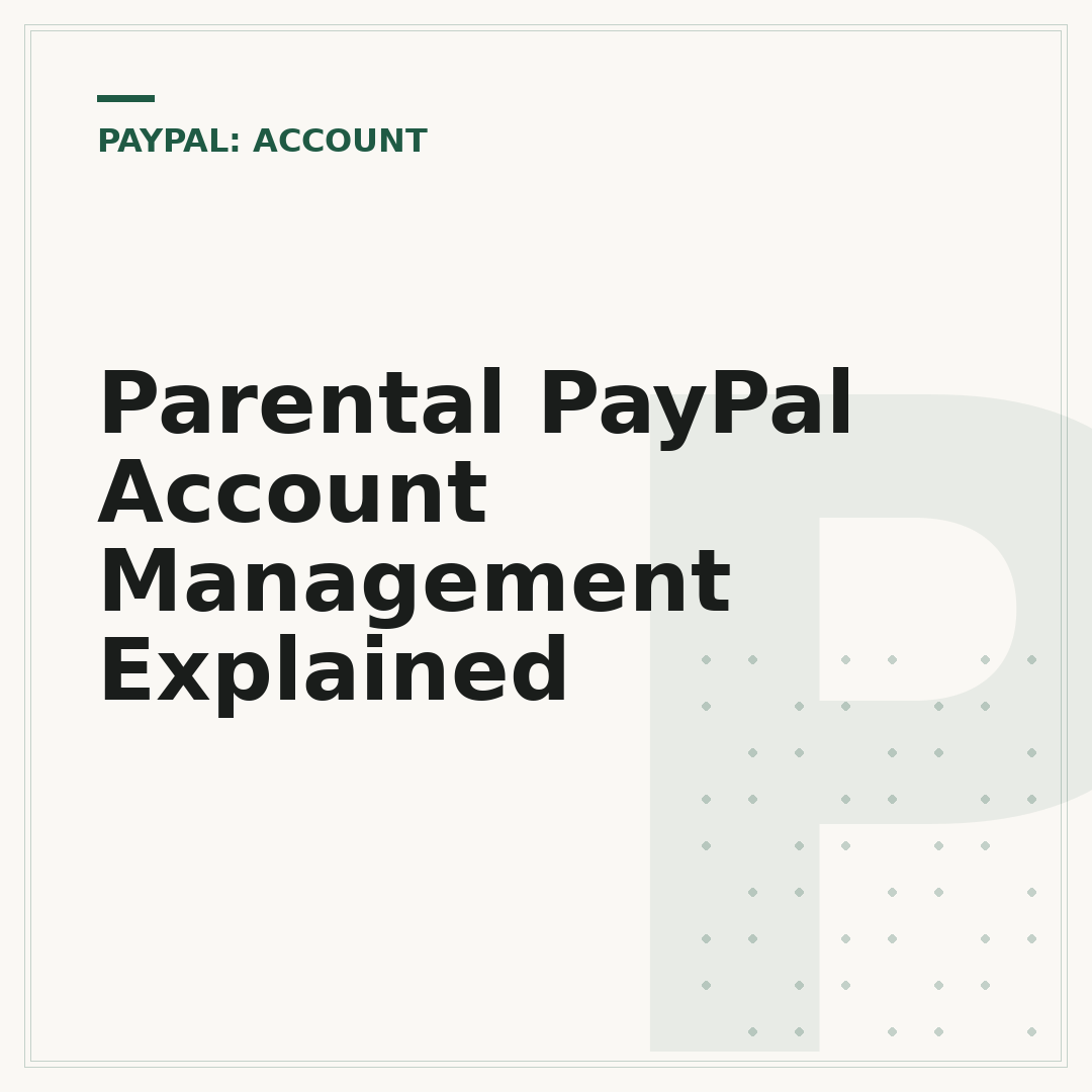 Parental PayPal Account Management Explained