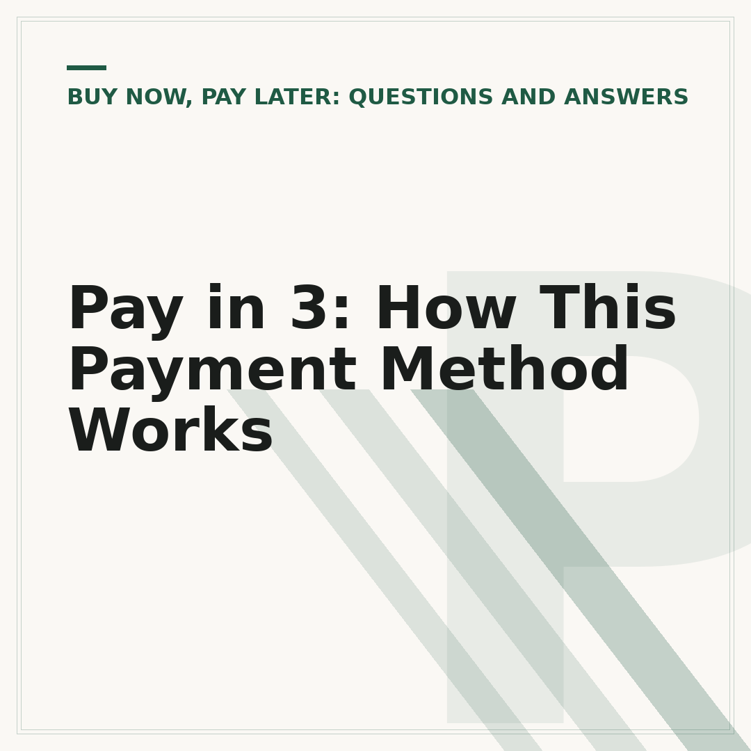 Pay in 3: How This Payment Method Works