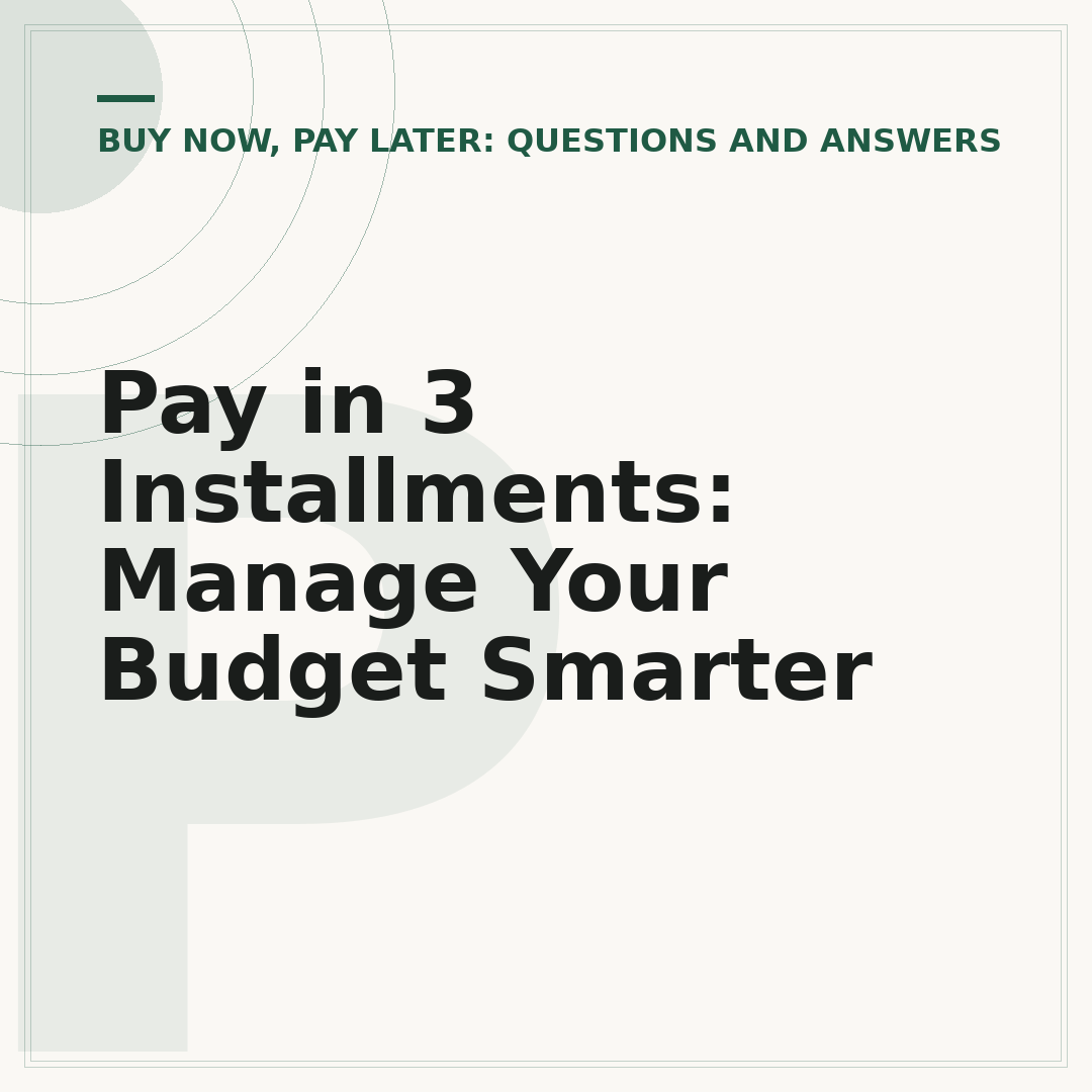 Pay in 3 Installments: Manage Your Budget Smarter