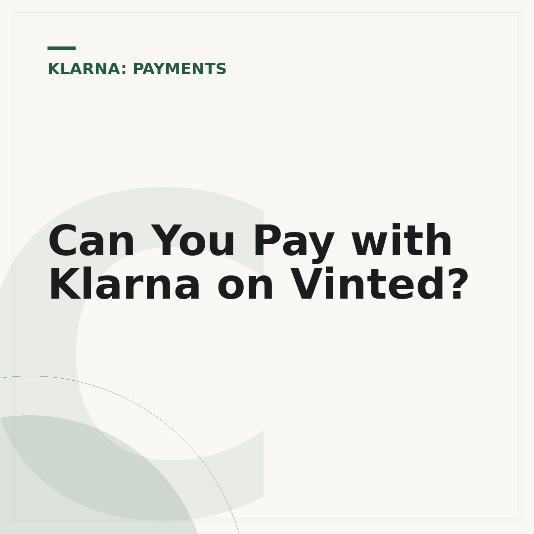 Can You Pay with Klarna on Vinted?