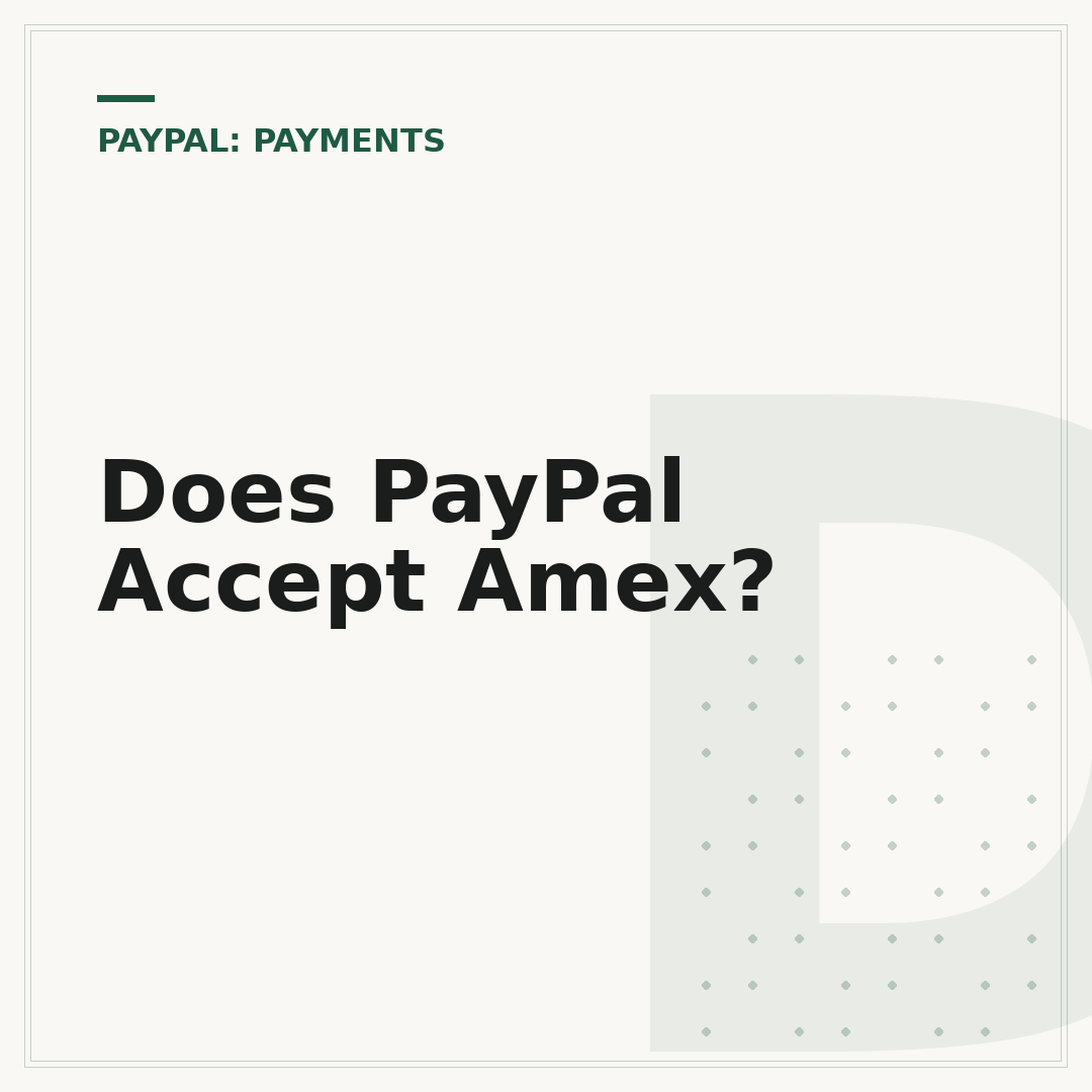 Does PayPal Accept Amex?