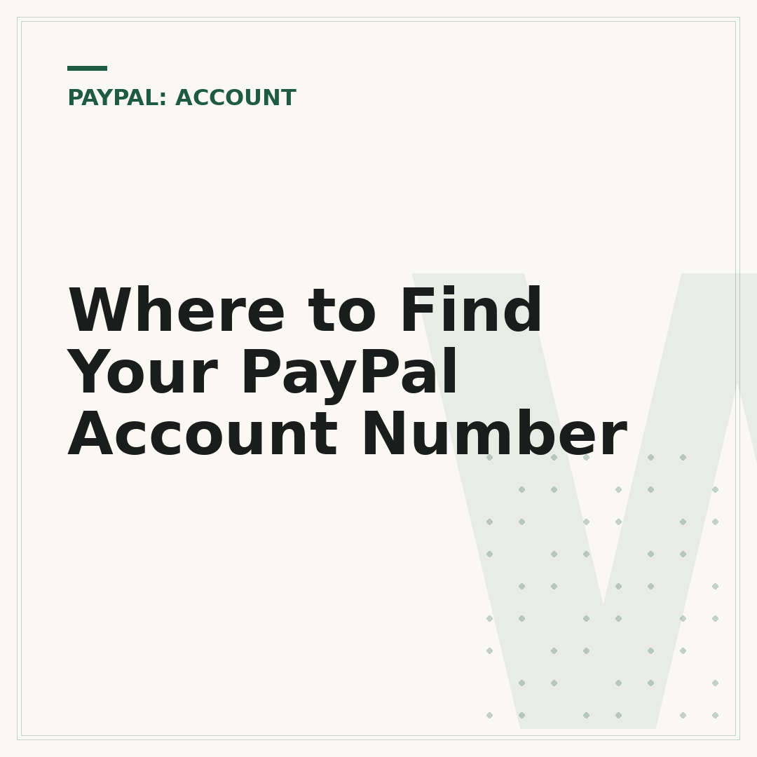 Where to Find Your PayPal Account Number