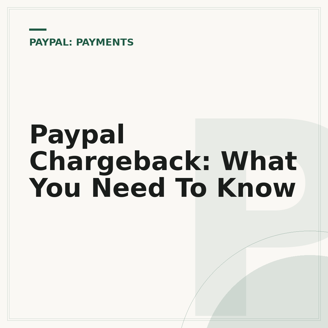 Paypal Chargeback: What You Need To Know