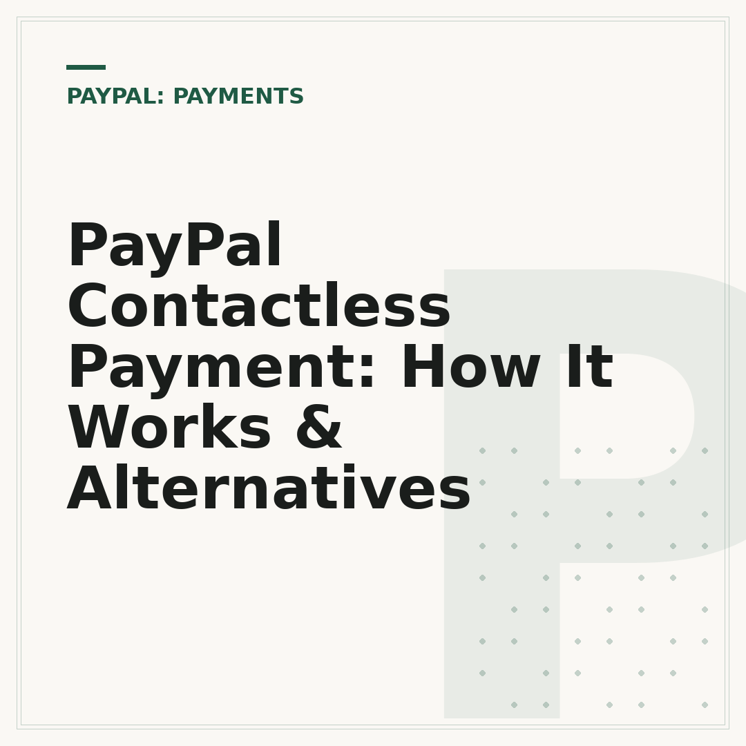 PayPal Contactless Payment: How It Works & Alternatives