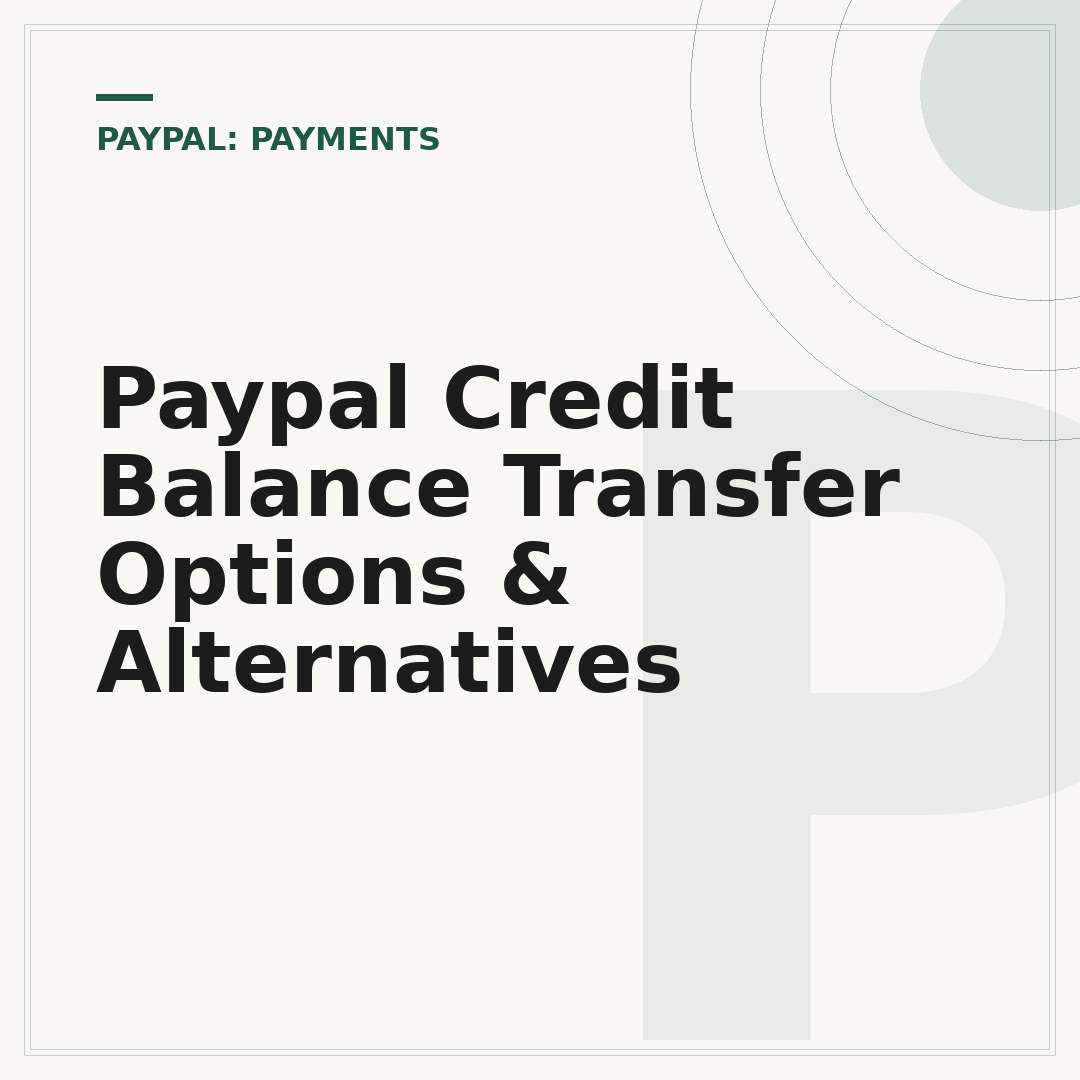 Paypal Credit Balance Transfer Options & Alternatives