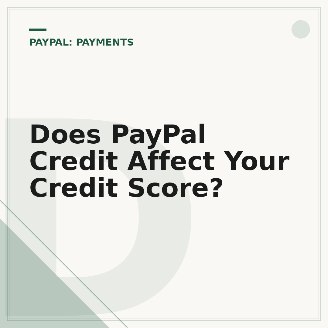 Does PayPal Credit Affect Your Credit Score?