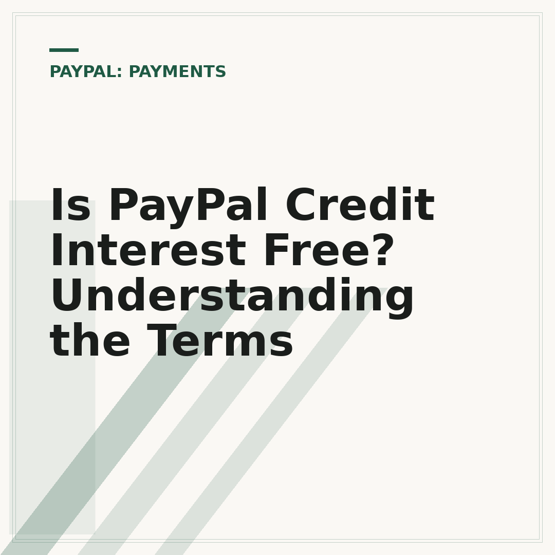 Is PayPal Credit Interest Free? Understanding the Terms