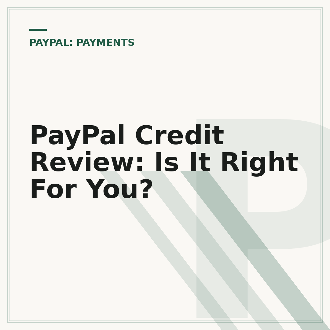 PayPal Credit Review: Is It Right For You?