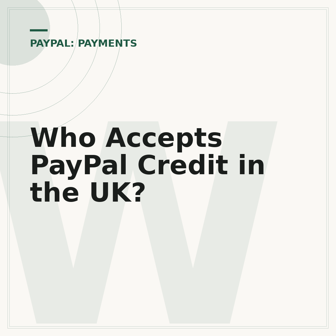 Who Accepts PayPal Credit in the UK?