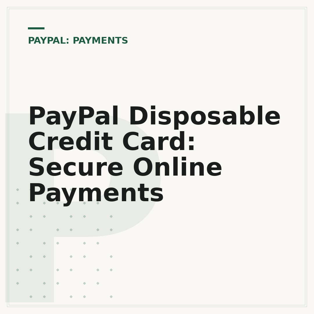 PayPal Disposable Credit Card: Secure Online Payments