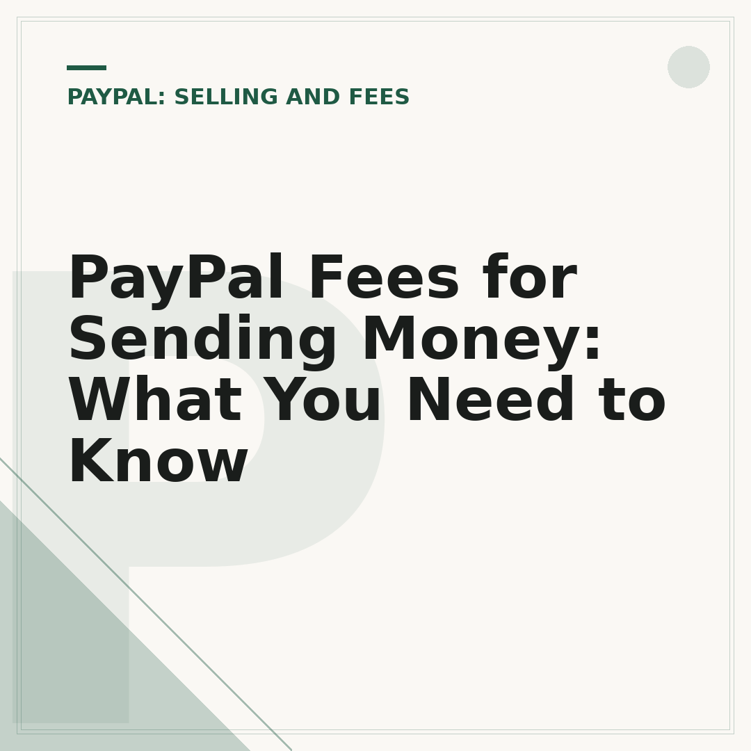 PayPal Fees for Sending Money: What You Need to Know