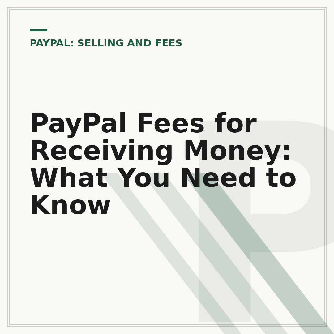 PayPal Fees for Receiving Money: What You Need to Know