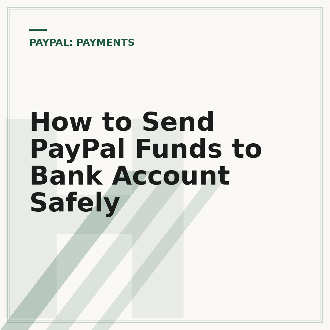 How to Send PayPal Funds to Bank Account Safely