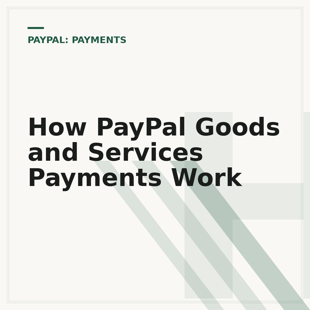 How PayPal Goods and Services Payments Work
