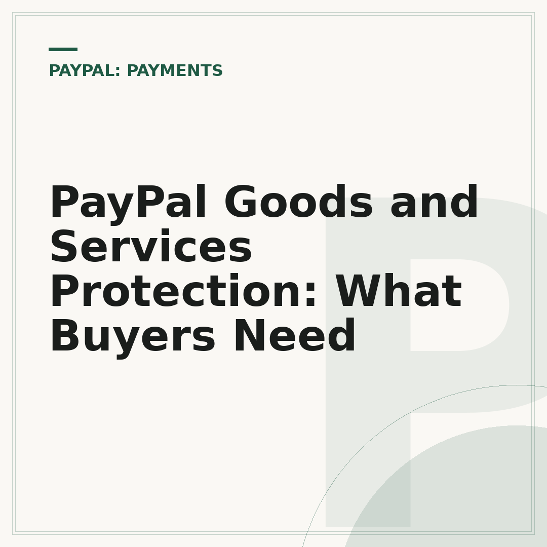 PayPal Goods and Services Protection: What Buyers Need