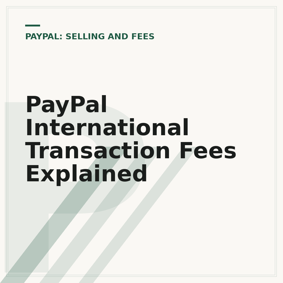 PayPal International Transaction Fees Explained