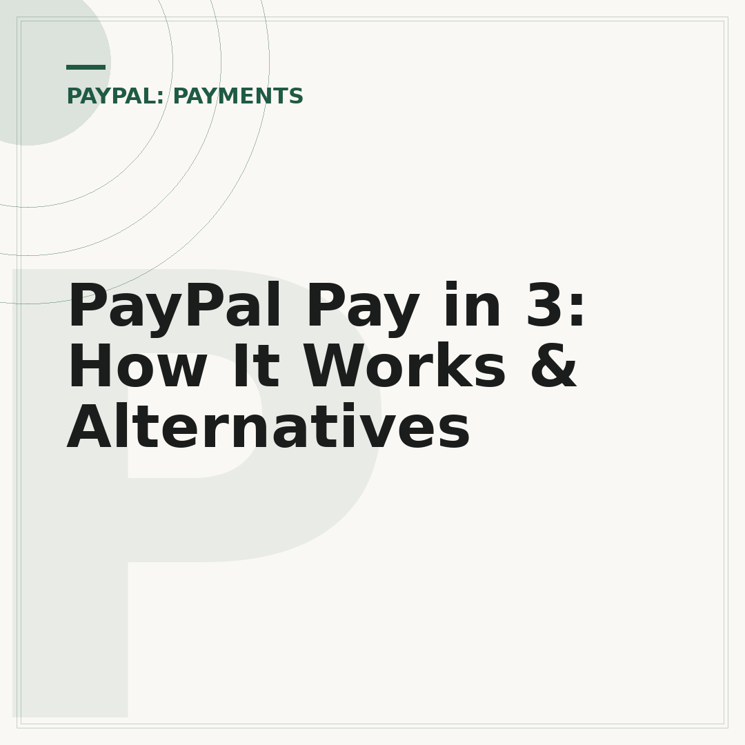 PayPal Pay in 3: How It Works & Alternatives