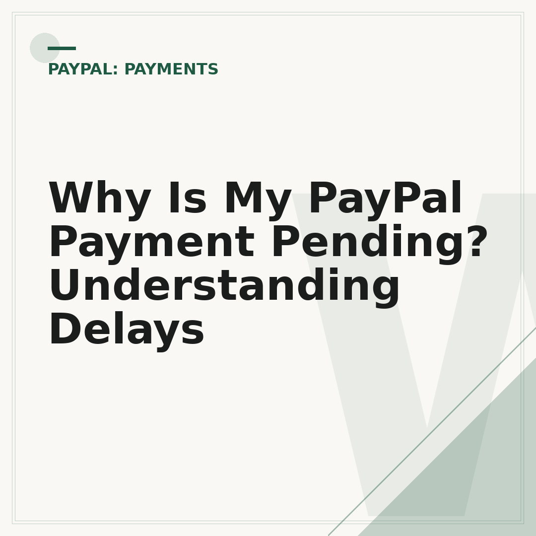 Why Is My PayPal Payment Pending? Understanding Delays