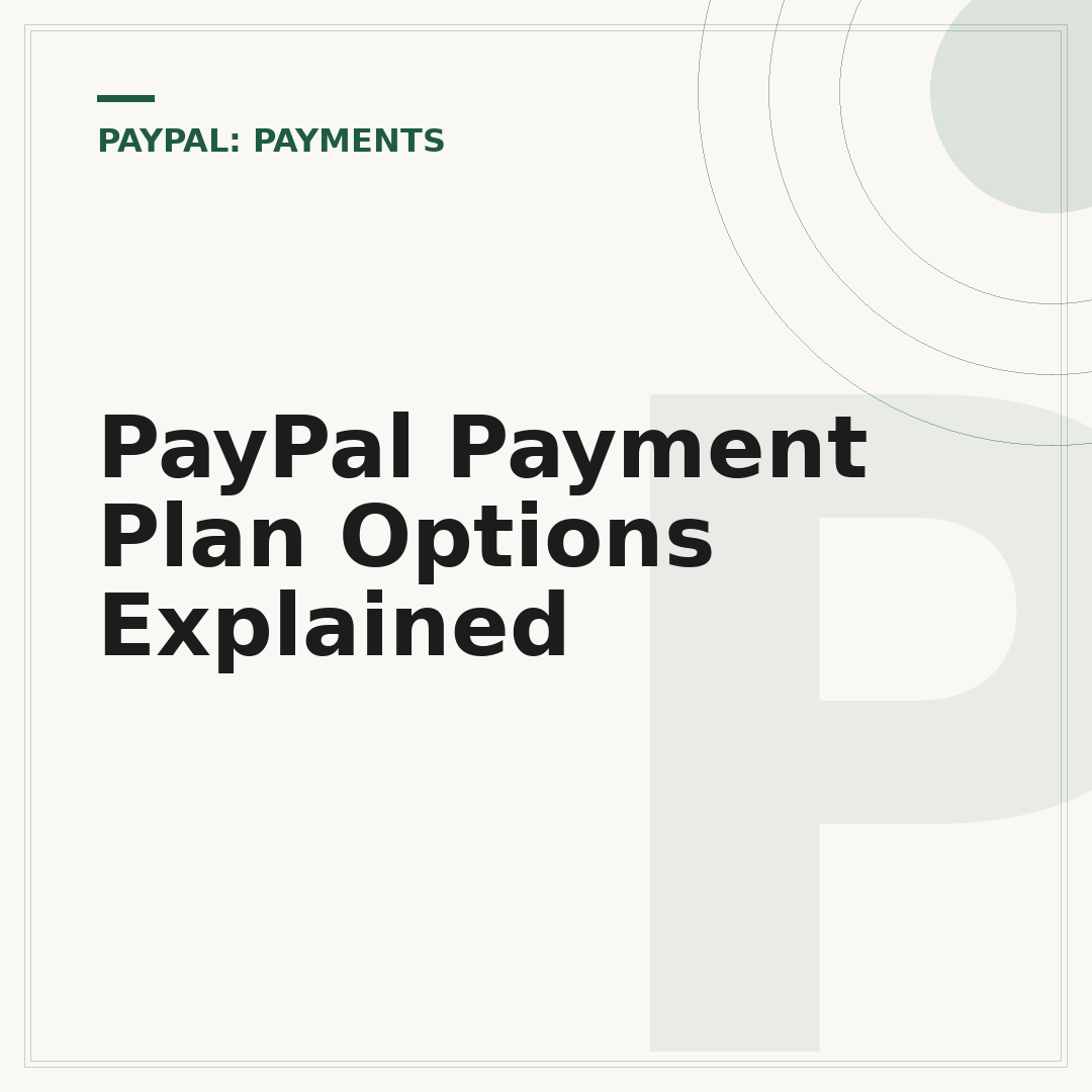 PayPal Payment Plan Options Explained