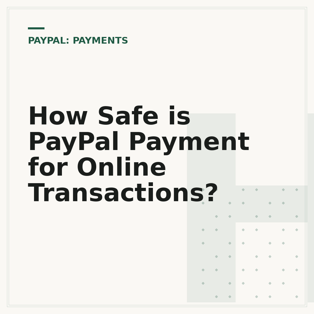 How Safe is PayPal Payment for Online Transactions?