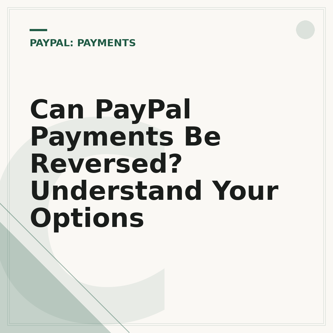 Can PayPal Payments Be Reversed? Understand Your Options