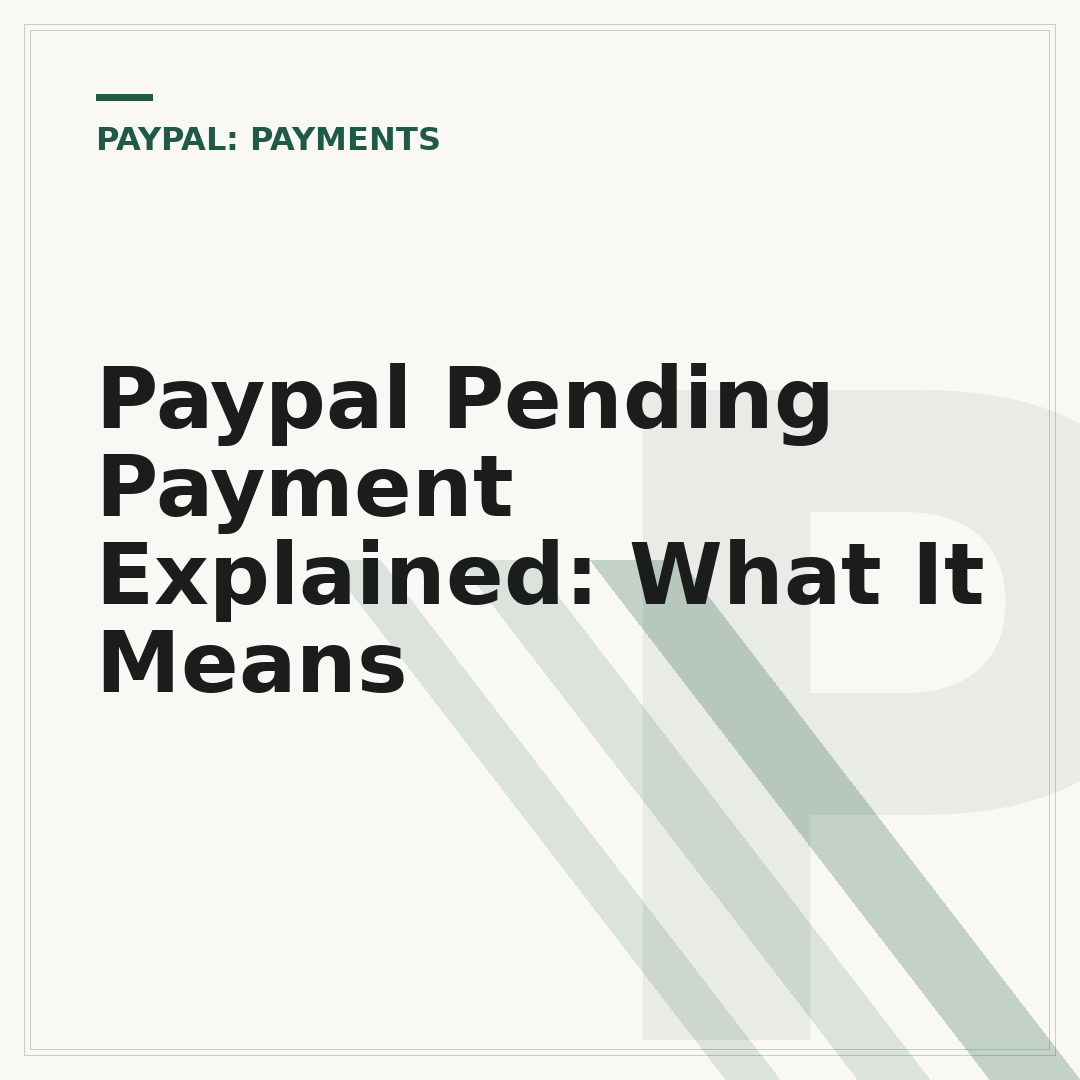 Paypal Pending Payment Explained: What It Means