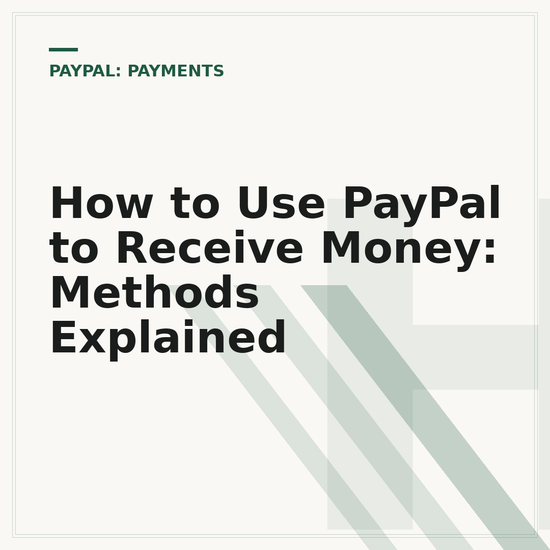 How to Use PayPal to Receive Money: Methods Explained