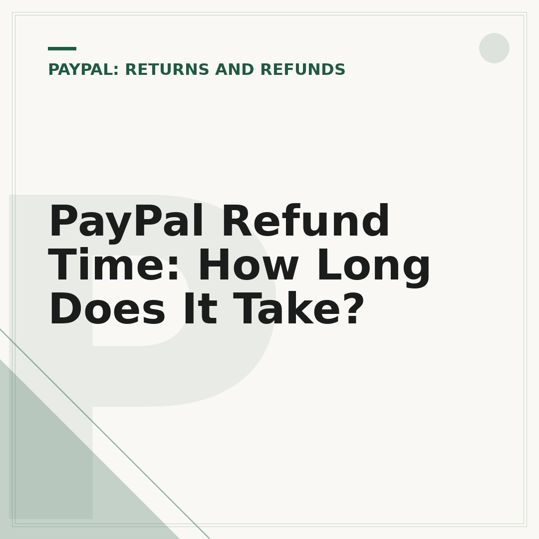 PayPal Refund Time: How Long Does It Take?