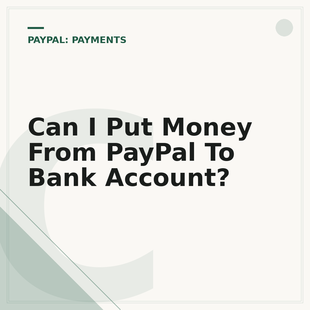 Can I Put Money From PayPal To Bank Account?